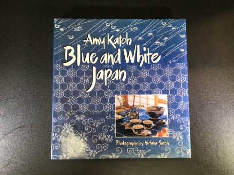 "Blue and White Japan" Book by Amy Katoh